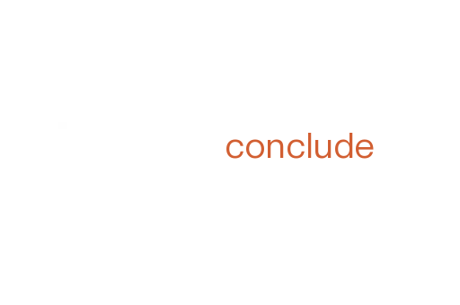 conclude