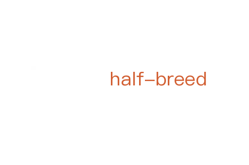 half-breed